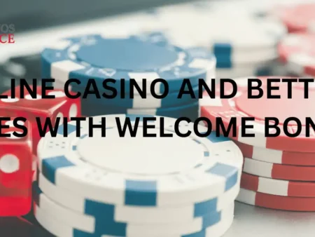 Online Casino and Betting Sites with Welcome Bonus